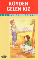 Köyden Gelen Kız - Hikmet Neşriyat - Kafdağı Gençlik Kitapları