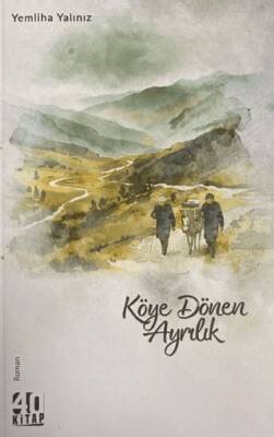 Köye Dönen Ayrılık - 1