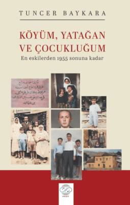 Köyüm, Yatağan ve Çocukluğum - 1