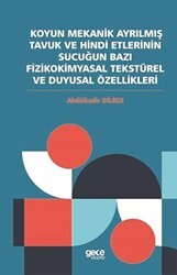 Koyun Mekanik Ayrılmış Tavuk ve Hindi Etlerinin Sucuğun Bazı Fizikokimyasal Tekstürel ve Duyusal Özellikleri - Gece Kitaplığı