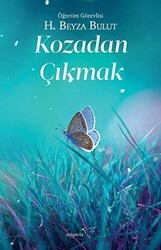 Kozadan Çıkmak - Müptela Yayınları