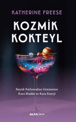 Kozmik Kokteyl - Alfa Yayınları