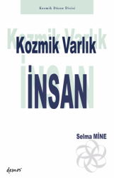 Kozmik Varlık İnsan - Demos Yayınları