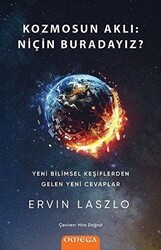 Kozmosun Aklı: Niçin Buradayız? - Omega