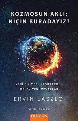 Kozmosun Aklı: Niçin Buradayız? - 1