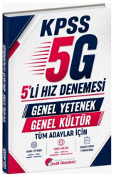KPSS Genel Yetenek Genel Kültür 5G 5`li Hız Denemeleri - Özdil Akademi Yayınları
