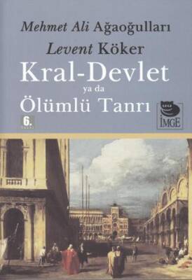 Kral Devlet Ya Da Ölümlü Tanrı - 1