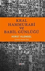 Kral Hammurabi ve Babil Günlüğü - Totem Yayıncılık
