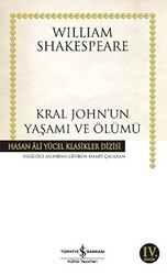 Kral John’un Yaşamı ve Ölümü - İş Bankası Kültür Yayınları