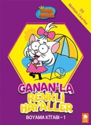 Kral Şakir - Canan’la Renkli Hayaller Boyama Kitabı- 1 - Eksik Parça Yayınları