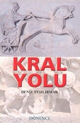 Kral Yolu - Dönence Basım ve Yayın Hizmetleri