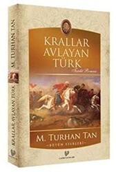 Krallar Avlayan Türk - Çağrı Yayınları