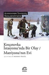 Kreçetovka İstasyonu’nda Bir Olay - Matriyona’nın Evi - İletişim Yayınevi