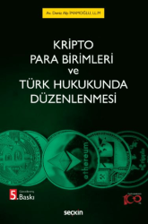 Kripto Para Birimleri ve Türk Hukukunda Düzenlenmesi - Seçkin Yayıncılık