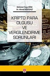 Kripto Para Olgusu ve Vergilendirme Sorunları - Ekin Basım Yayın