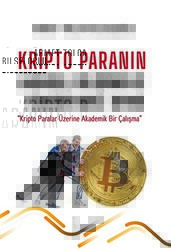 Kripto Paranın Doğuşu, Gelişimi ve Türkiye`deki Seyri - İkinci Adam Yayınları