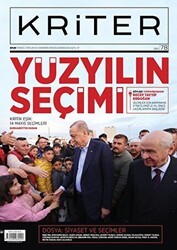 Kriter Aylık Siyaset Toplum ve Ekonomi Dergisi Sayı: 78 Nisan 2023 - Kriter Aylık Siyaset Toplum ve Ekonomi Dergisi Yay