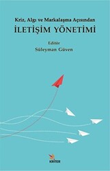 Kriz, Algı ve Markalaşma Açısından İletişim Yönetimi - Kriter Yayınları
