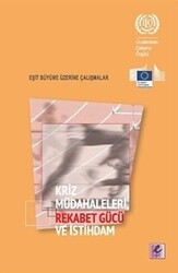 Kriz Müdahaleleri Rekabet Gücü ve İstihdam - Efil Yayınevi