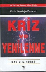 Kriz ve Yenilenme Krizin Sunduğu Fırsatlar - Alfa Yayınları