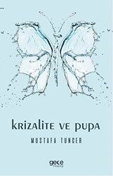 Krizalite ve Pupa - Gece Kitaplığı