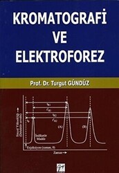Kromatografi ve Elektroforez - Gazi Kitabevi