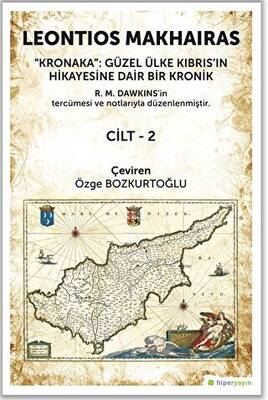 Kronaka: Güzel Ülke Kıbrıs’ın Hikayesine Dair Bir Kronik Cilt 2 - 1