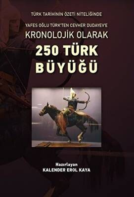 Kronolojik Olarak 250 Türk Büyüğü - 1