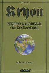 Kryon 9. Kitap Perdeyi Kaldırmak - Akaşa Yayınları