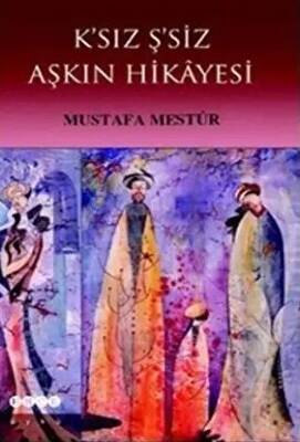 K’sız Ş’siz Aşkın Hikayesi - 1