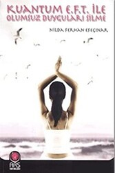 Kuantum E.F.T. İle Olumsuz Duyguları Silme - Arş Yayınları