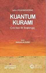 Kuantum Kuramı: Çok Kısa Bir Başlangıç - İstanbul Kültür Üniversitesi - İKÜ Yayınevi