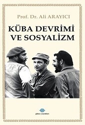 Küba Devrimi ve Sosyalizm - Günce Uluslararası Yayıncılık