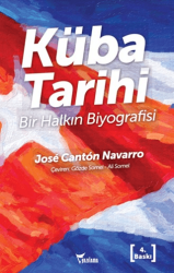 Küba Tarihi - Bir Halkın Biyografisi - Yazılama Yayınevi