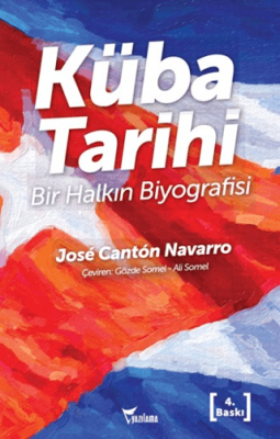 Küba Tarihi - Bir Halkın Biyografisi - 1