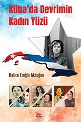 Küba’da Devrimin Kadın Yüzü - Ceylan Yayınları
