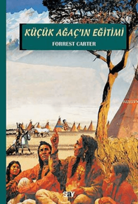 Küçük Ağaç’ın Eğitimi - 1
