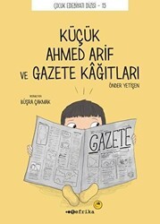 Küçük Ahmed Arif ve Gazete Kağıtları - Tefrika Yayınları