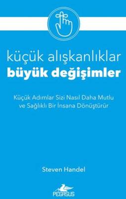 Küçük Alışkanlıklar, Büyük Değişimler - 1