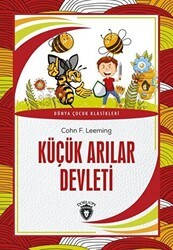 Küçük Arılar Devleti - Dorlion Yayınları