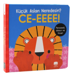 Küçük Aslan Neredesin?-CE-EEEE! Dokun & Keşfet - Uçan Fil Yayınları