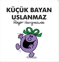 Küçük Bayan Uslanmaz - Doğan Egmont Yayıncılık