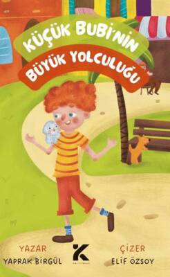 Küçük Bubi`nin Büyük Yolculuğu - 1
