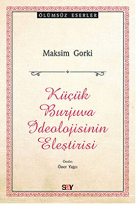 Küçük Burjuva İdeolojisinin Eleştirisi - 1