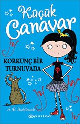 Küçük Canavar Korkunç Bir Turnavada - Epsilon Yayınevi