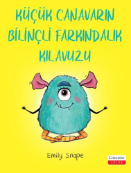 Küçük Canavarın Bilinçli Farkındalık Kılavuzu - Literatür Çocuk