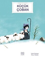 Küçük Çoban - Bebekler İçin Klasikler - 1001 Çiçek Kitaplar