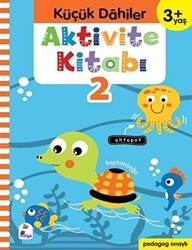 Küçük Dahiler Aktivite Kitabı 2 3+ Yaş - İndigo Çocuk