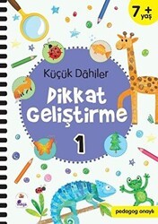 Küçük Dahiler Dikkat Geliştirme 1 7+ Yaş - İndigo Çocuk