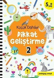 Küçük Dahiler Dikkat Geliştirme 2 5+ Yaş - İndigo Çocuk